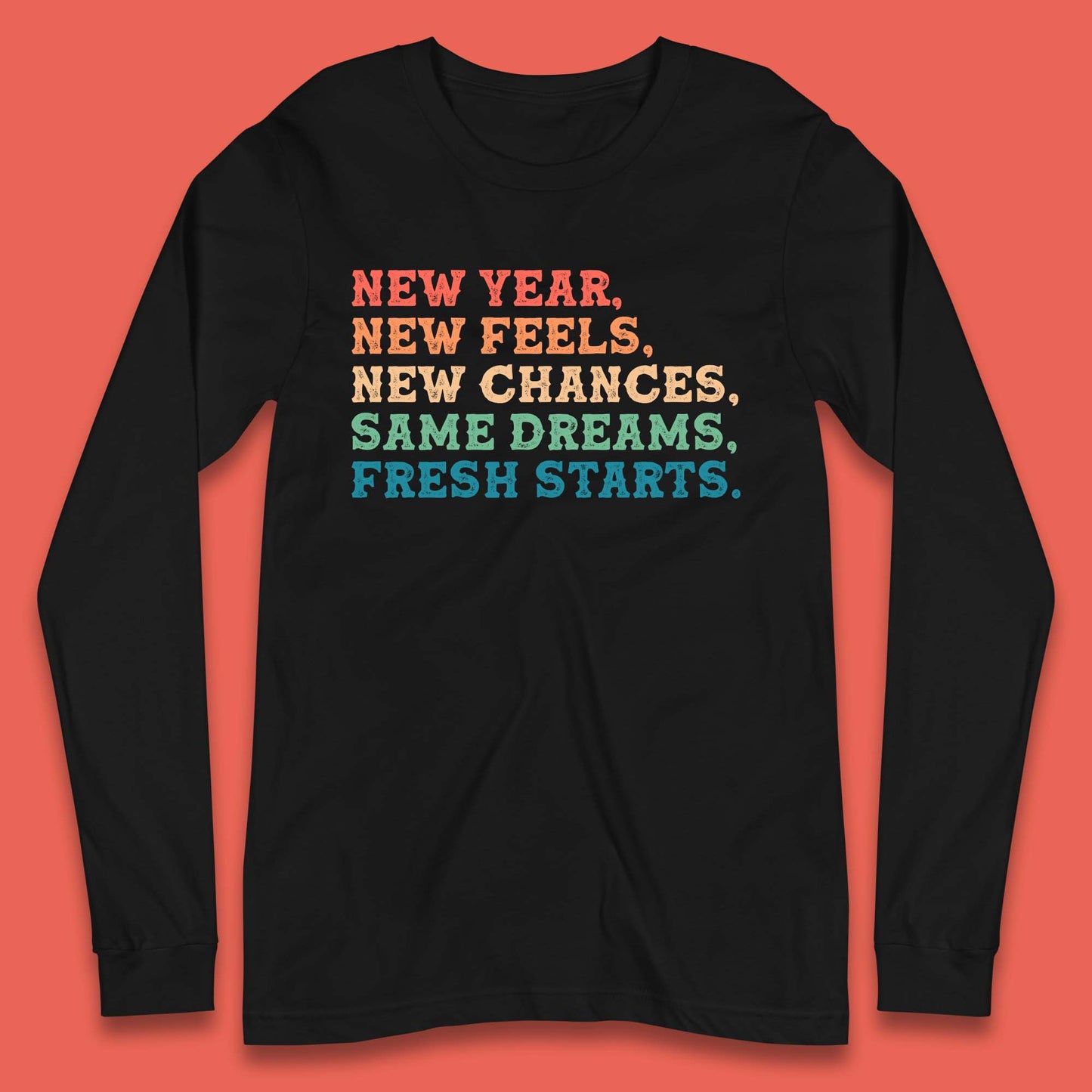 New Year New Feels Long Sleeve T-Shirt