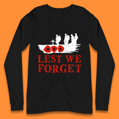Lest We Forget Poppy Flower British Armed Force Remembrance Day Always Remember Our Heroes Long Sleeve T Shirt
