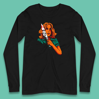 Laurie Halloween Take A Knife Michael Myers Halloween Horror Movie Character Long Sleeve T Shirt