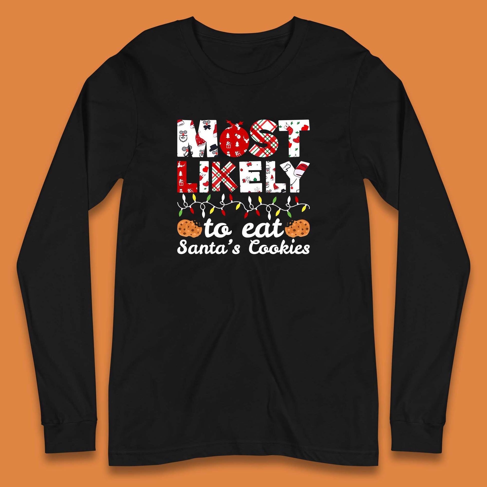 most likely to eat santa's cookies long sleeve t shirt