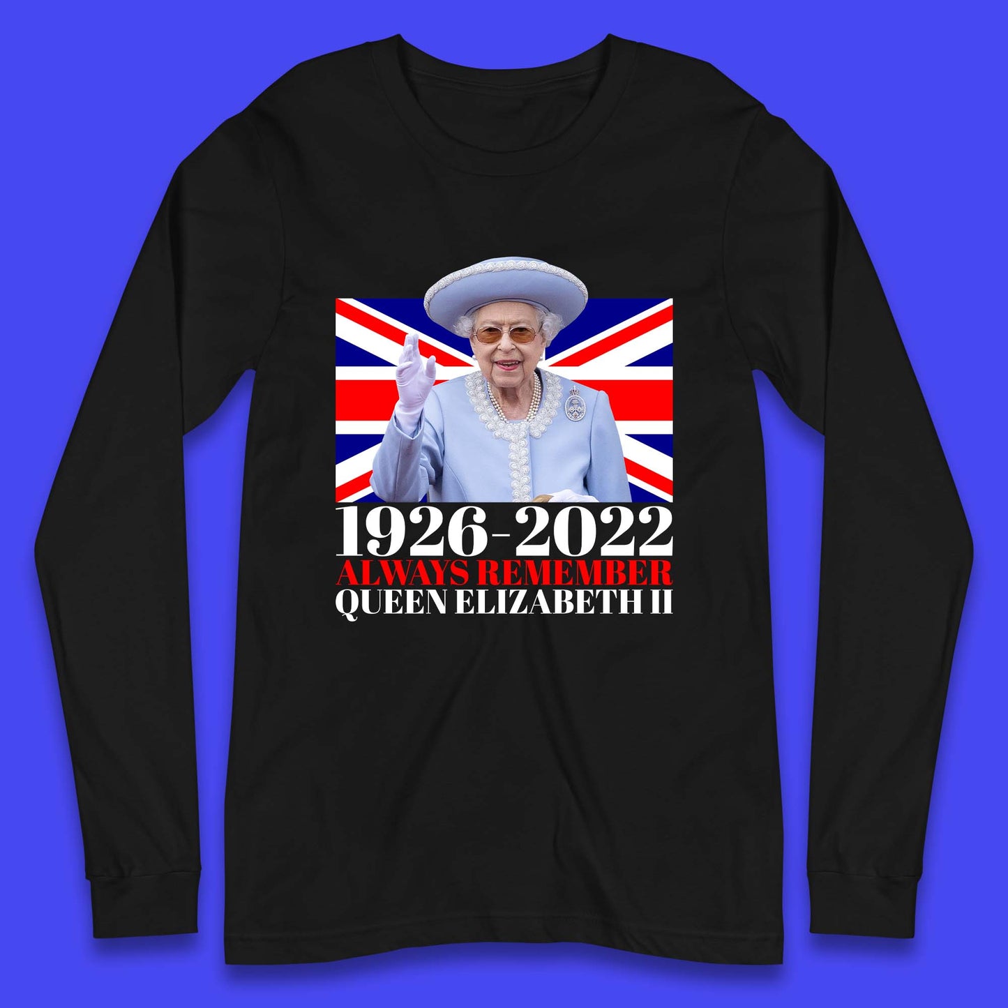 1926-2022 Queen Elizabeth II Long Sleeve T Shirt