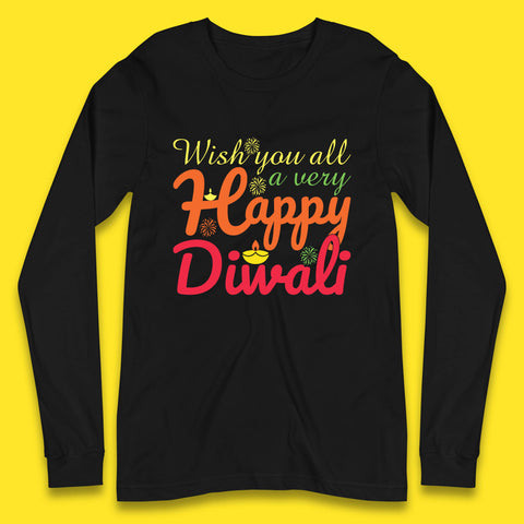 Wish You All A Very Happy Diwali Festival Of Lights Indian Diwali Holiday Celebration Long Sleeve T Shirt