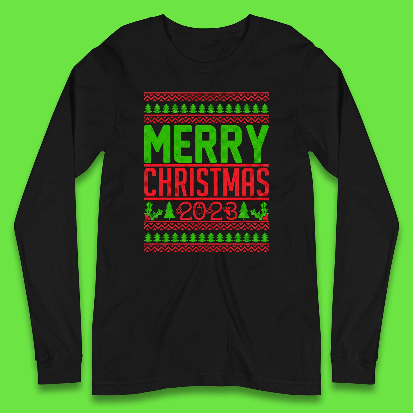 Merry Christmas 2023 Winter Holiday Festive Celebration Xmas Gift Long Sleeve T Shirt