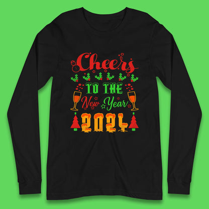Cheers To The New Year 2024 Long Sleeve T-Shirt