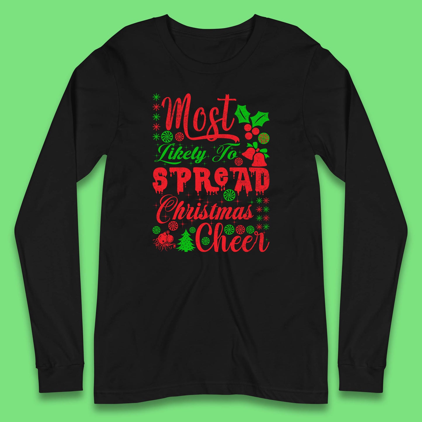 spread christmas cheer long sleeve t shirt