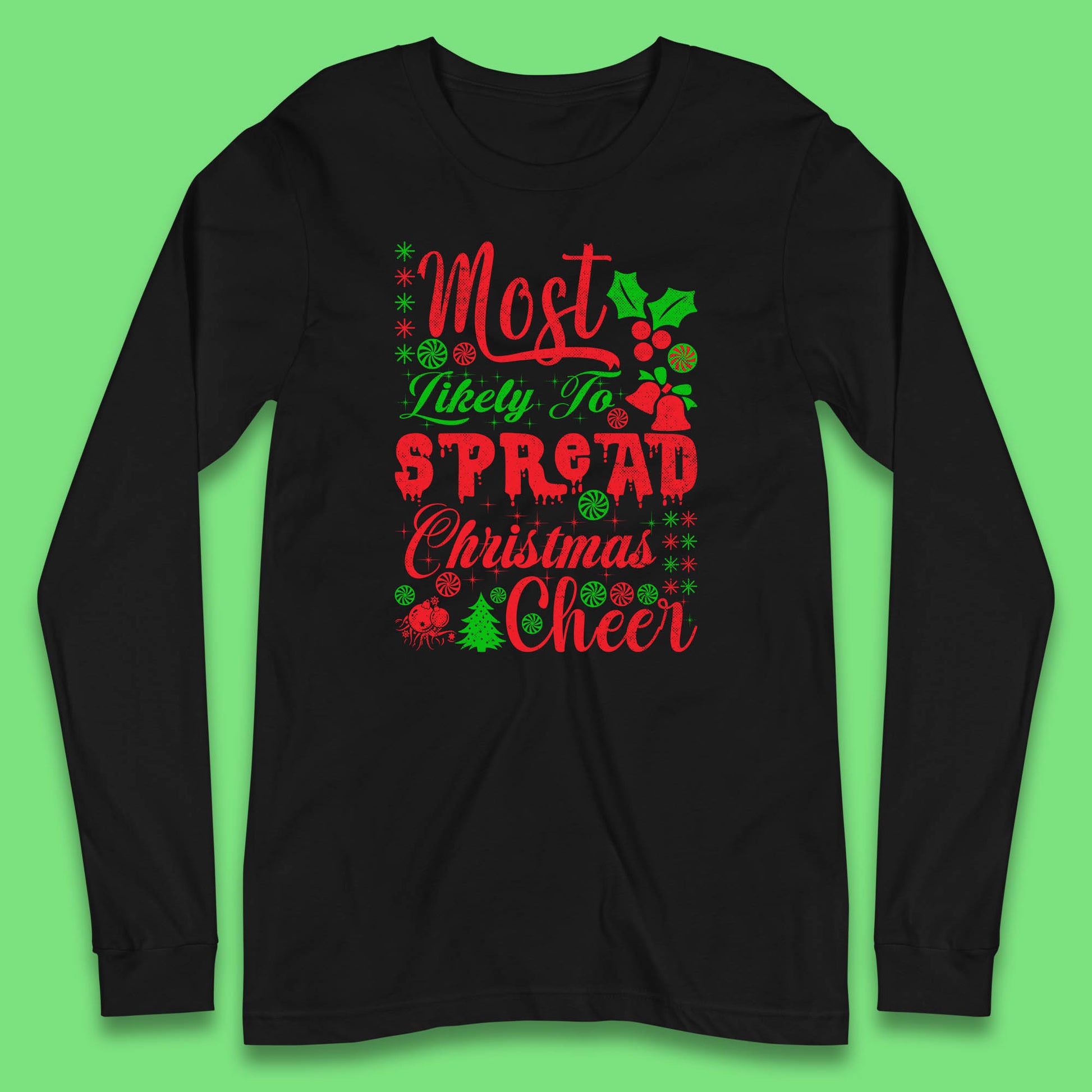 spread christmas cheer long sleeve t shirt