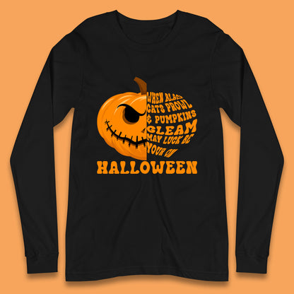 When Black Cats Prowl & Pumpkins Gleam May Luck Be Your On Halloween Black Cats Prowl Halloween Spooky Ghost Long Sleeve T Shirt