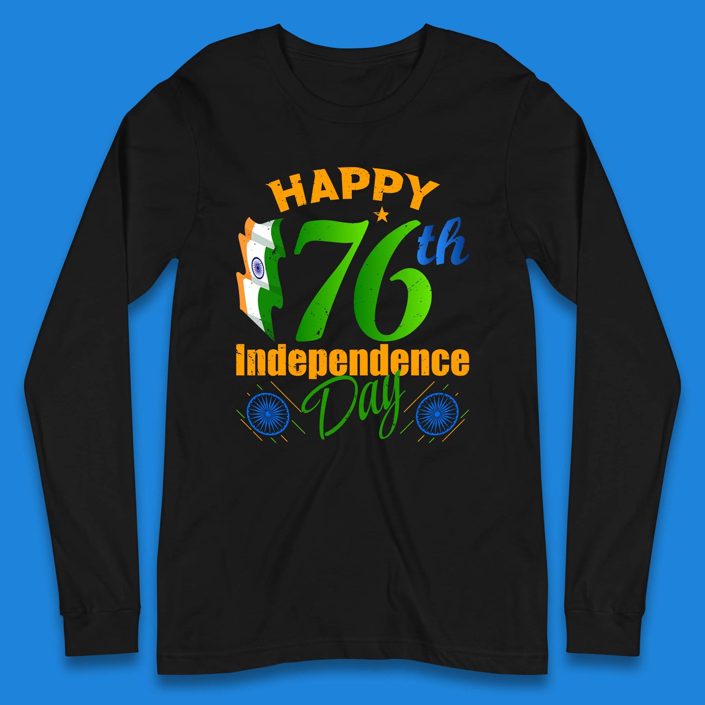 Happy India 76th Independence Day 15th August Patriotic Indian Flag Long Sleeve T Shirt