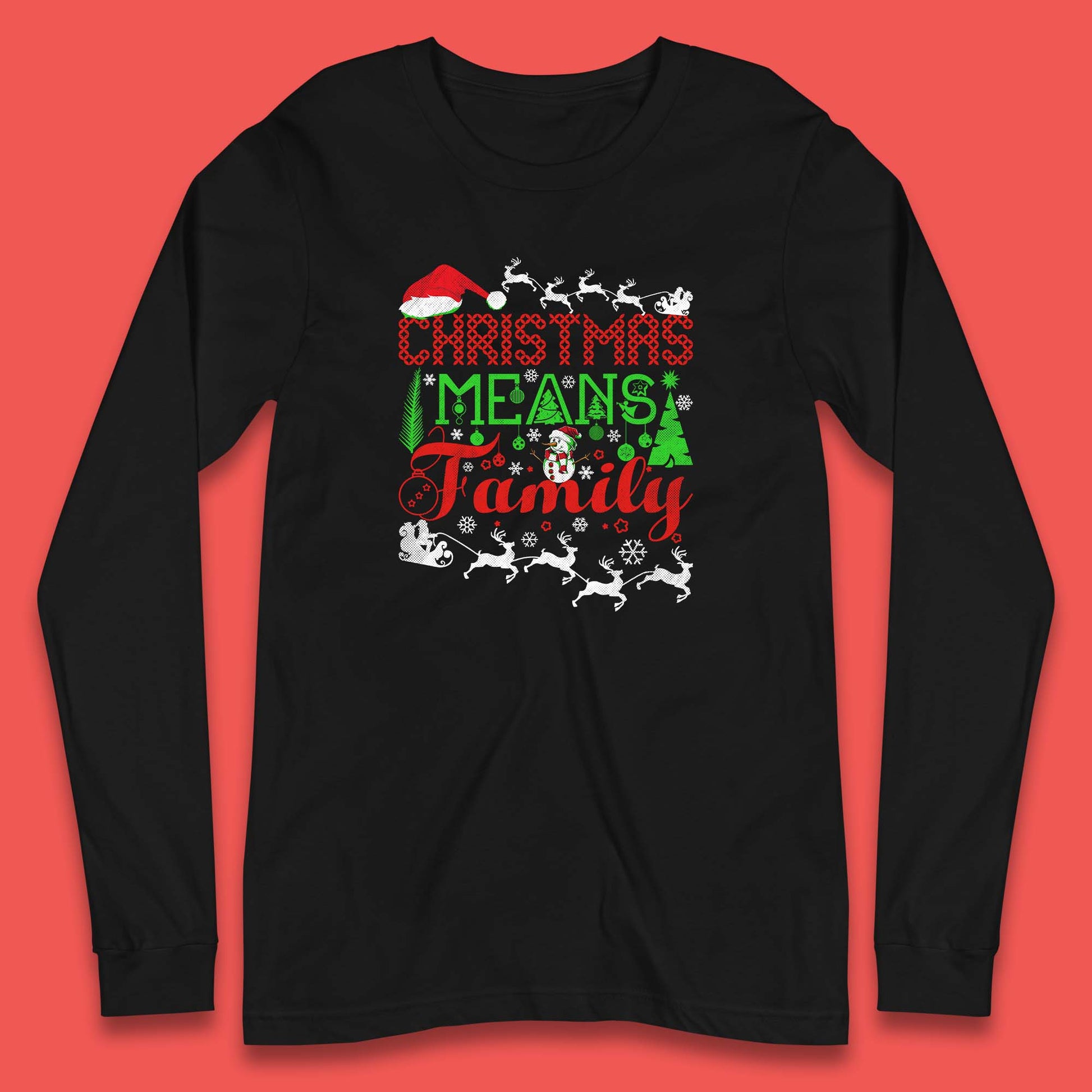 christmas means family long sleeve t shirt