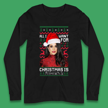 Want Meghan For Christmas Long Sleeve T-Shirt