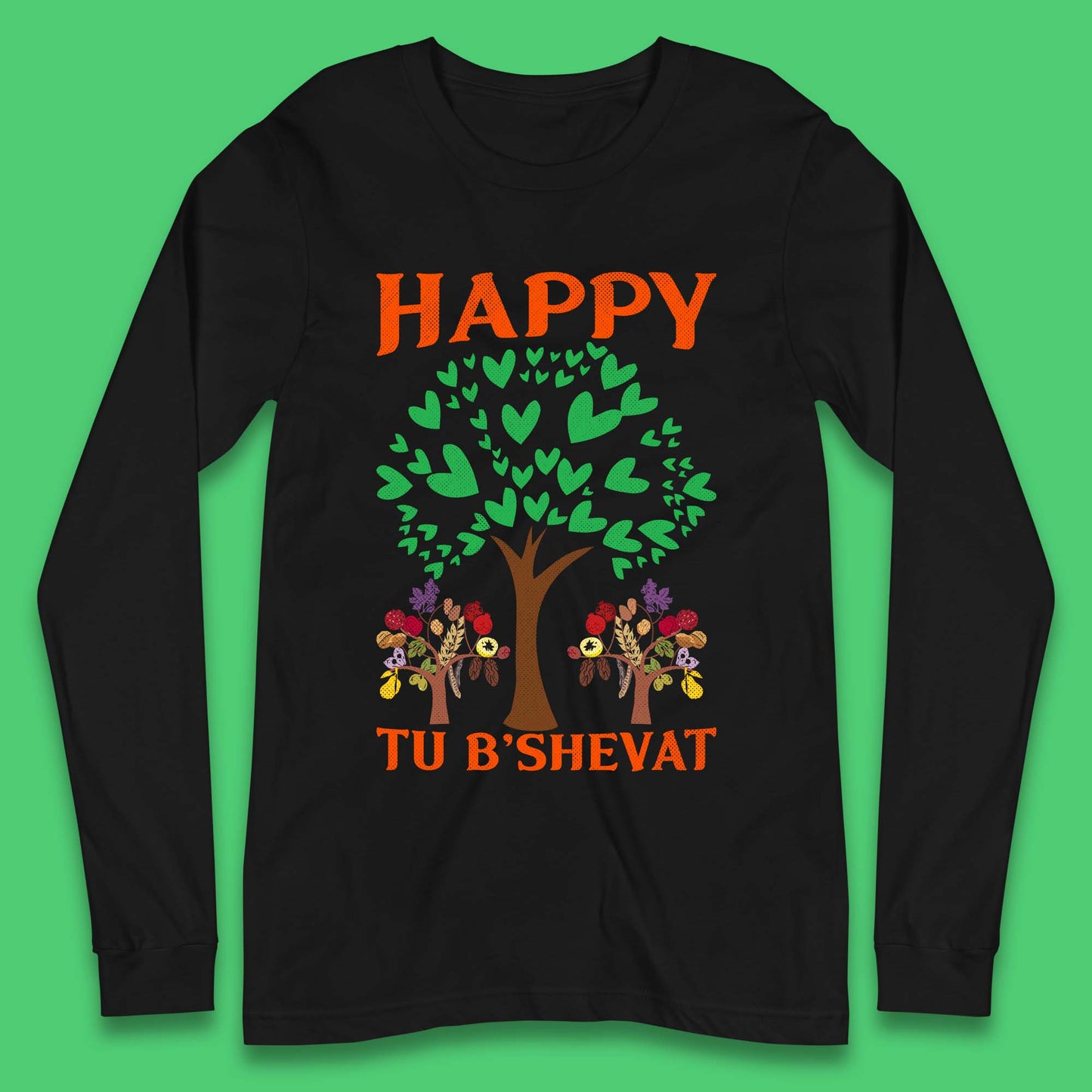Happy Tu B'Shevat Long Sleeve T-Shirt