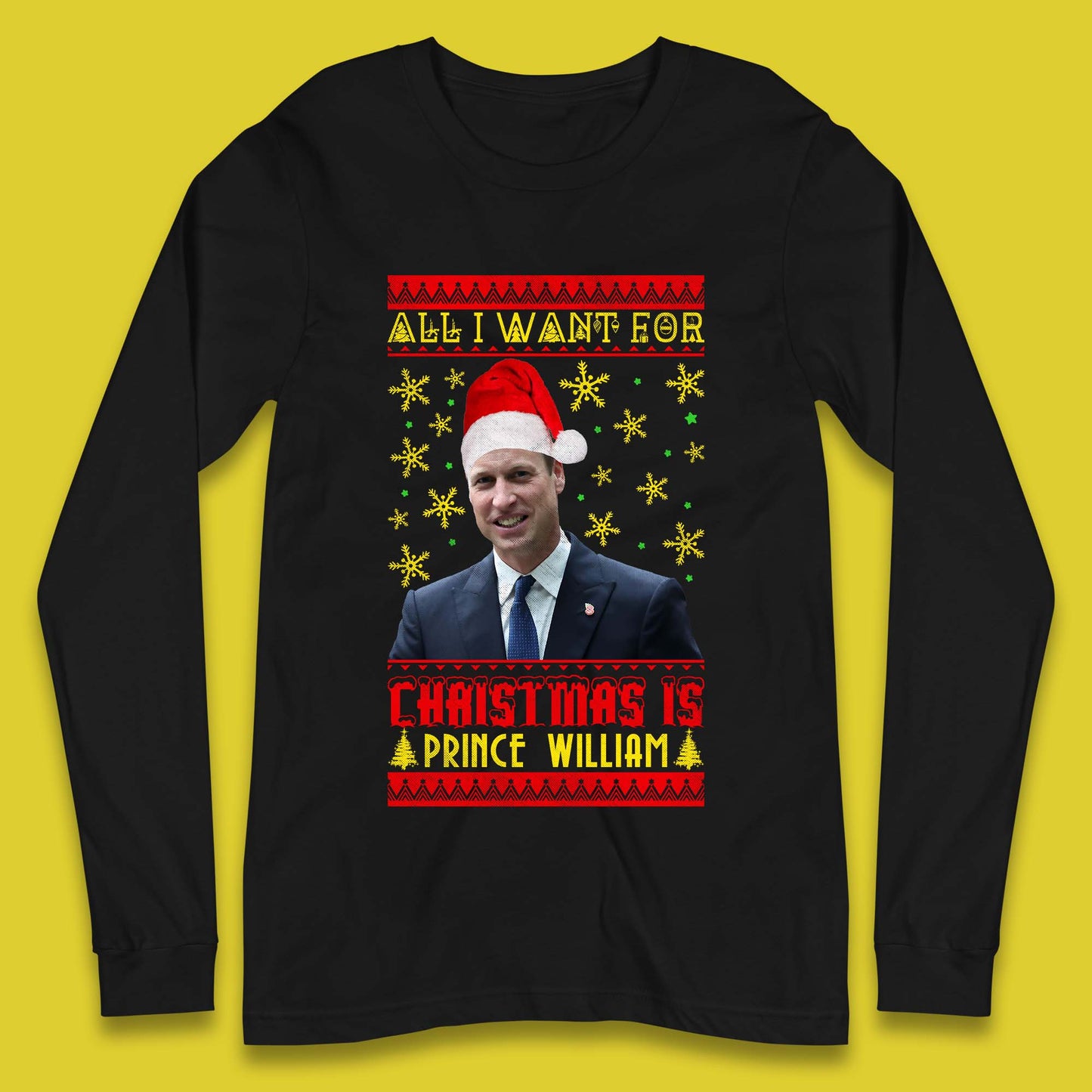 Want Prince William For Christmas Long Sleeve T-Shirt