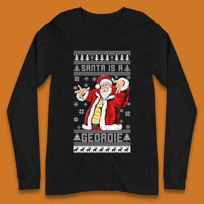 Santa Is A Gerodie Christmas Long Sleeve T-Shirt