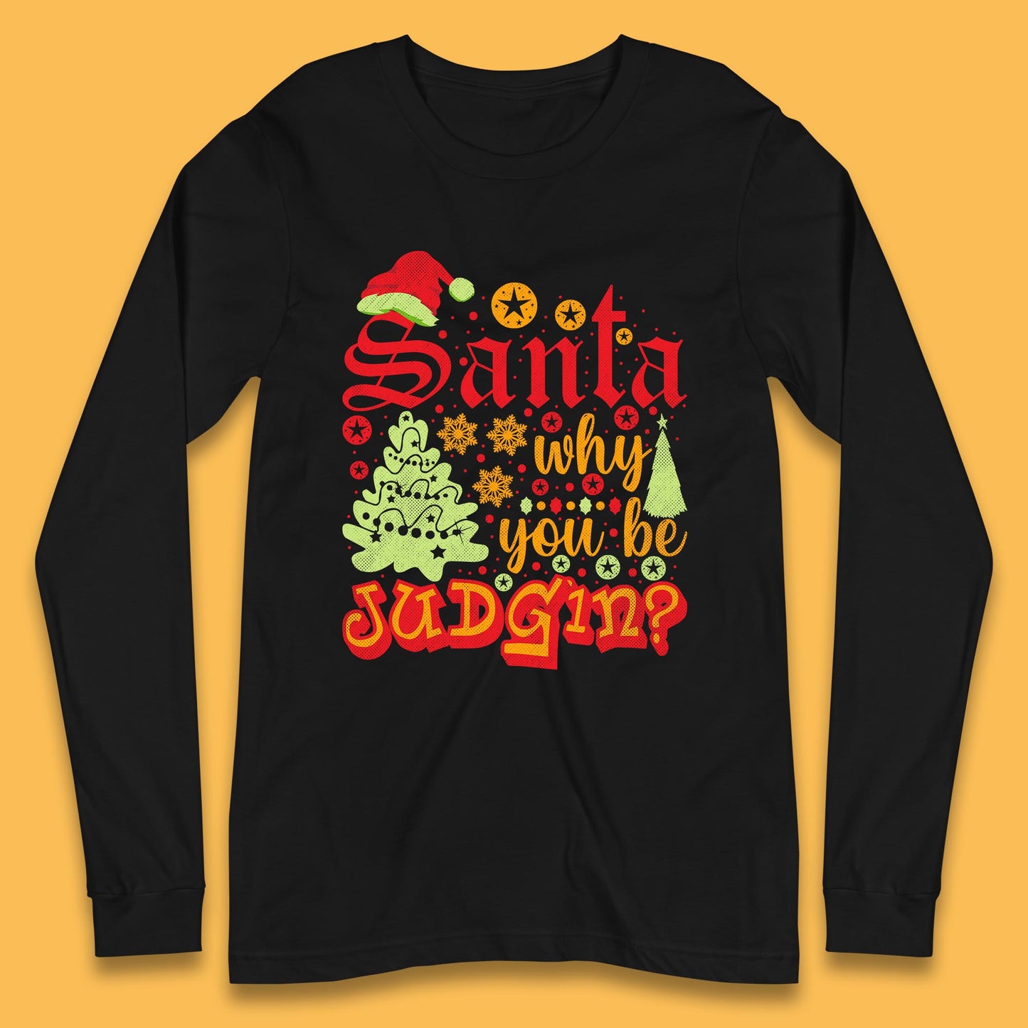 christmas santa why you be judgin funny quotes t shirt