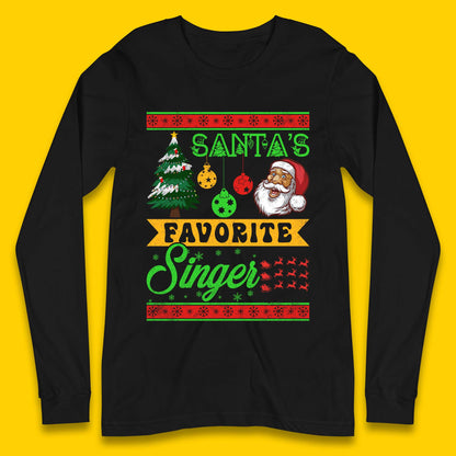 Santa's Favorite Singer Christmas Long Sleeve T-Shirt