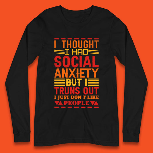 Social Anxiety Long Sleeve T-Shirt