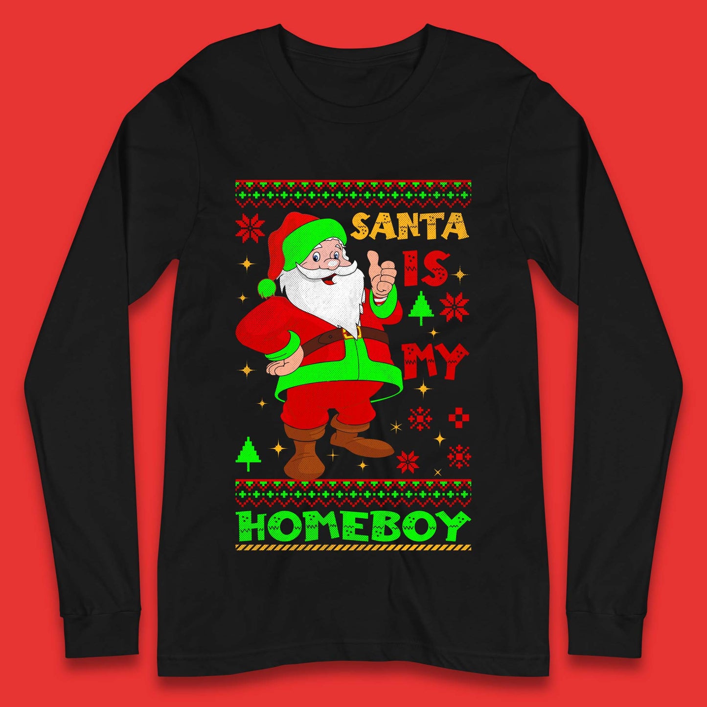 Santa Is My Homeboy Christmas Long Sleeve T-Shirt