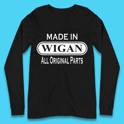 Made In Wigan All Original Parts Vintage Retro Birthday Town In Greater Manchester, England Gift Long Sleeve T Shirt