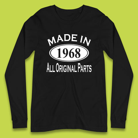 Made In 1968 All Original Parts Vintage Retro 55th Birthday Funny 55 Years Old Birthday Gift Long Sleeve T Shirt