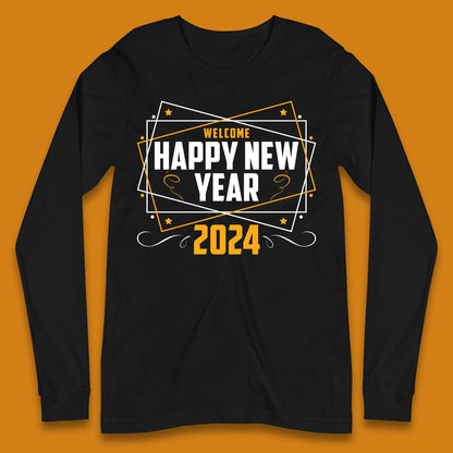 Welcome Happy New Year 2024 Long Sleeve T-Shirt
