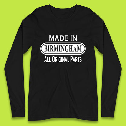 Made In Birmingham All Original Parts Vintage Retro Birthday City In England Gift Long Sleeve T Shirt