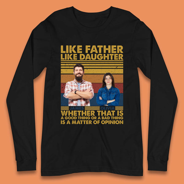 Personalised Like Father Like Daughter Long Sleeve T-Shirt