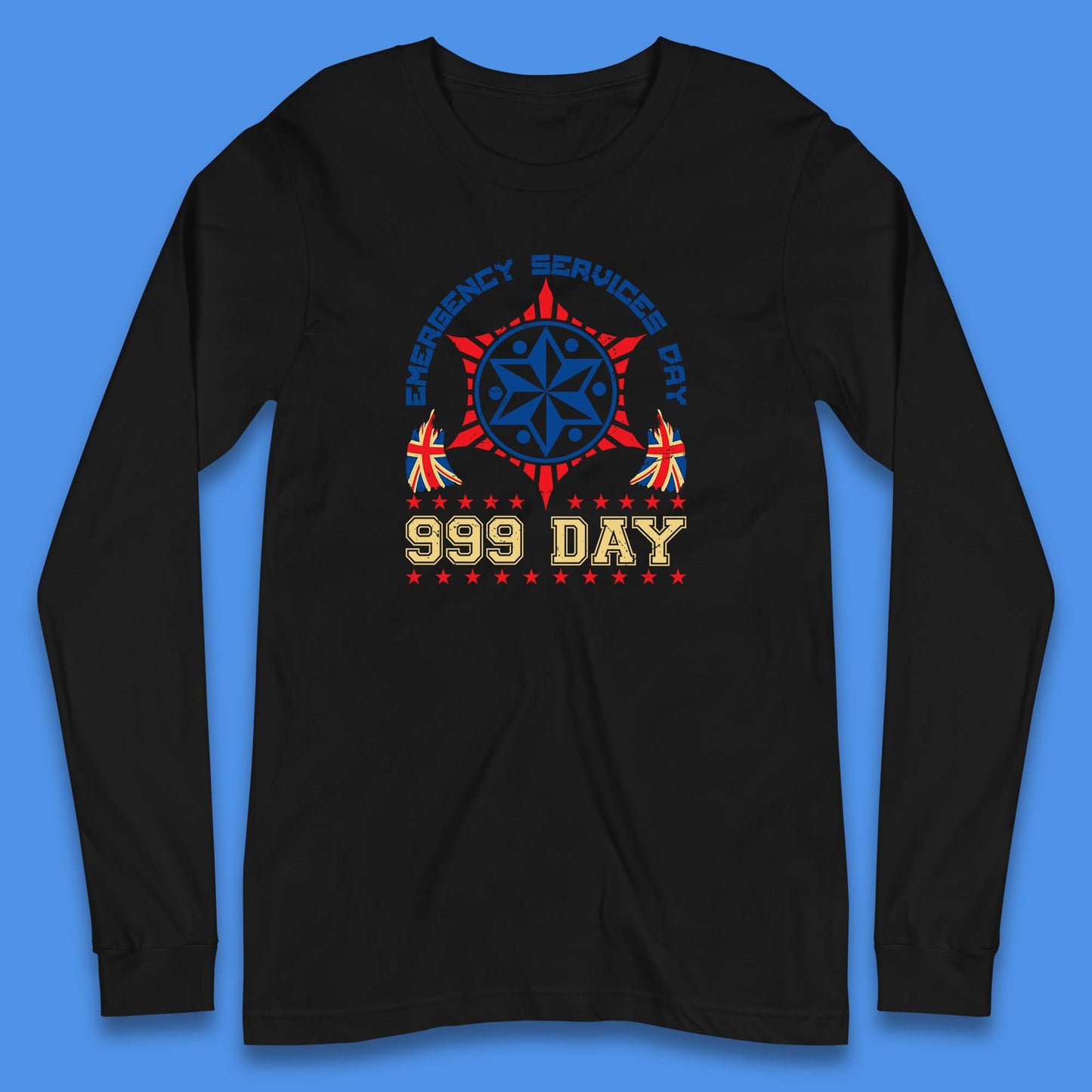 Emergency Services Day 999 Days United Kingdom Annual Holiday Emergency Services First Responder Long Sleeve T Shirt