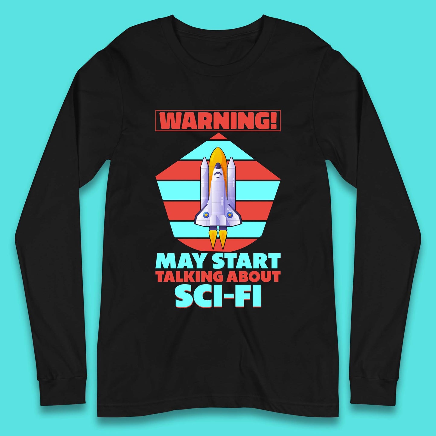 Talking About Sci-Fi Long Sleeve T-Shirt