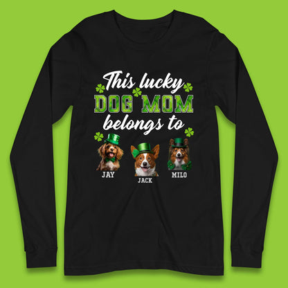 Personalised This Lucky Dog Mom Belongs Long Sleeve T-Shirt