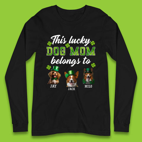 Personalised This Lucky Dog Mom Belongs Long Sleeve T-Shirt