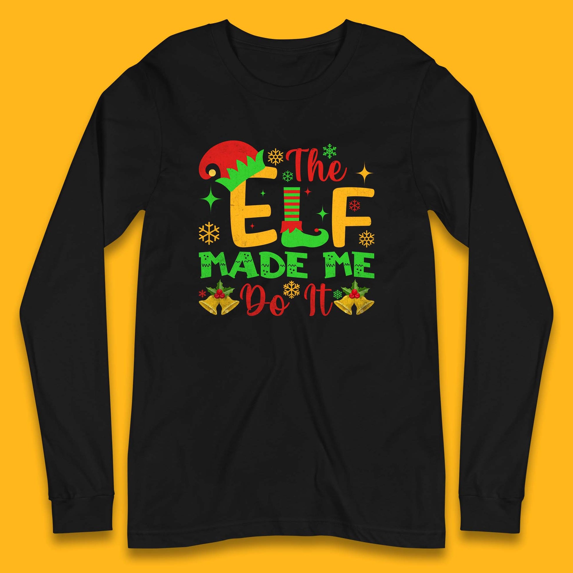 the elf made me do it christmas long sleeve t shirt