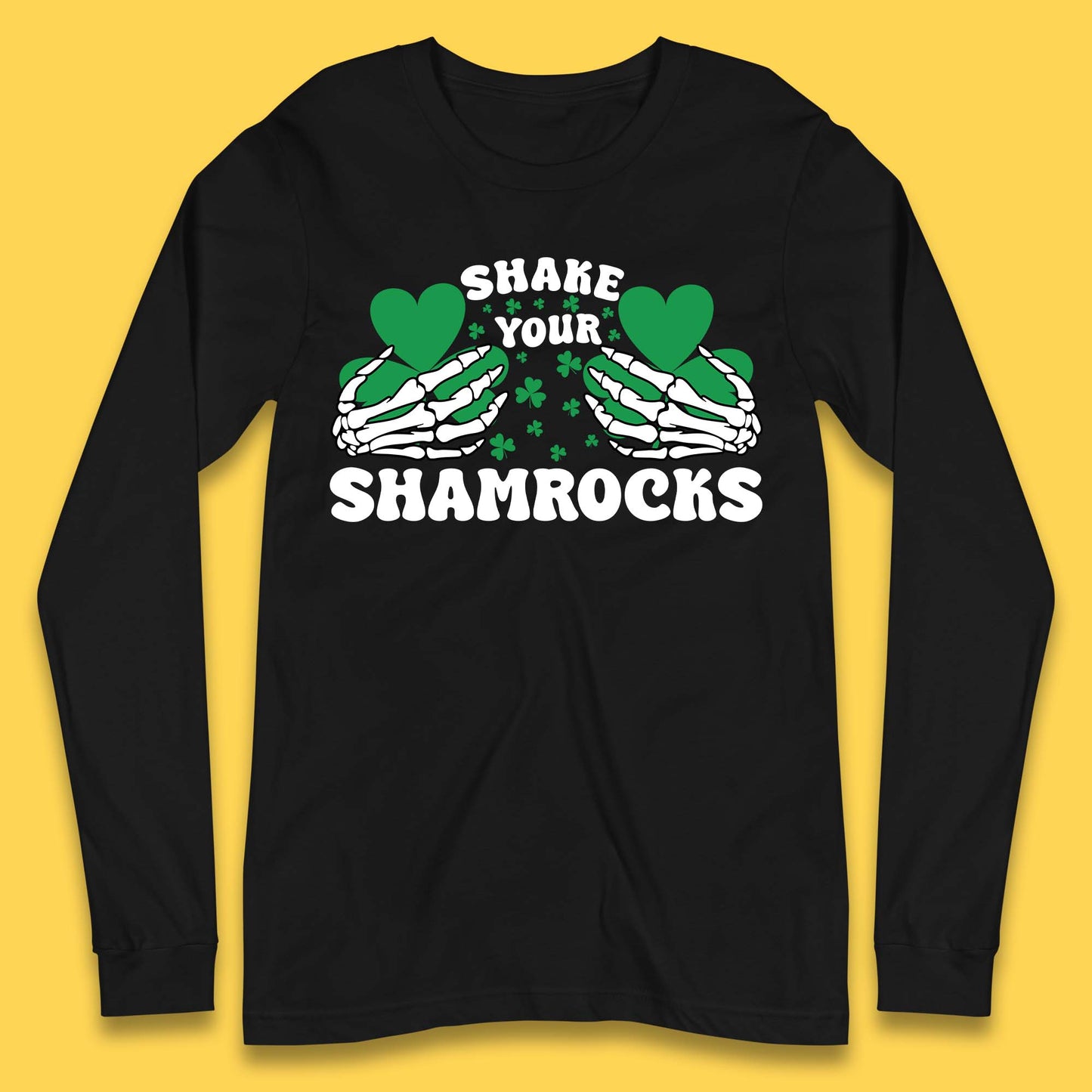 Shake Your Shamrocks St Patty's Day Long Sleeve T-Shirt