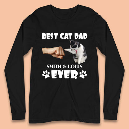 Personalised Best Cat Dad Ever Long Sleeve T-Shirt