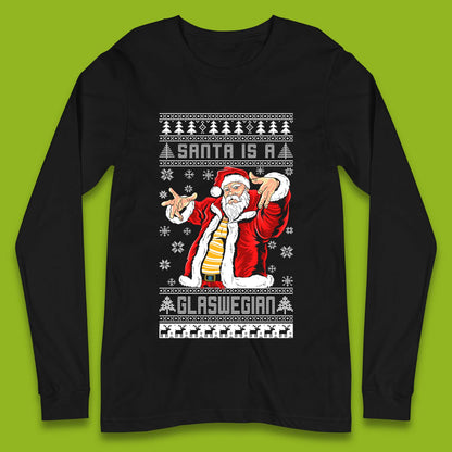 Santa Is A Glaswegian Christmas Long Sleeve T-Shirt
