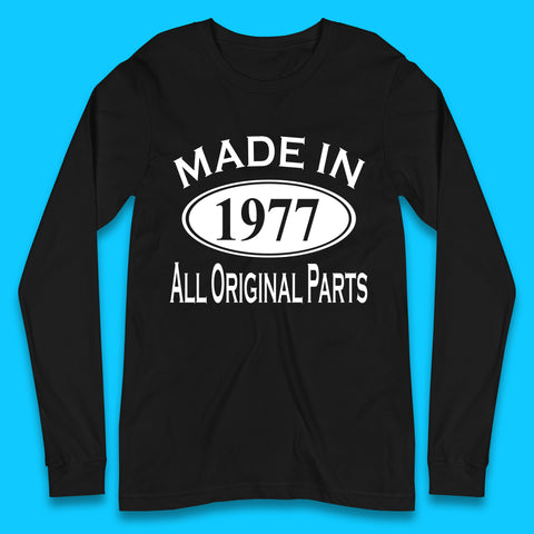 Made In 1977 All Original Parts Vintage Retro 46th Birthday Funny 46 Years Old Birthday Gift Long Sleeve T Shirt