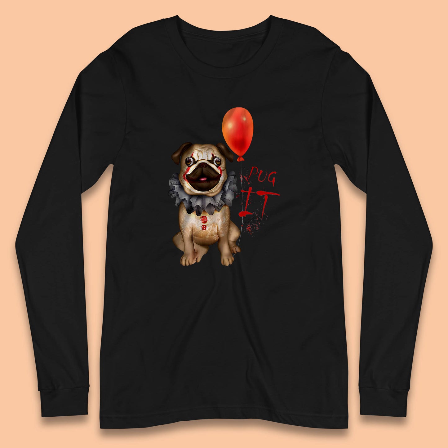 Pug IT Pennywise Clown Dog Spoof Halloween Pug Dog Costume Horror Movie Serial Killer Long Sleeve T Shirt