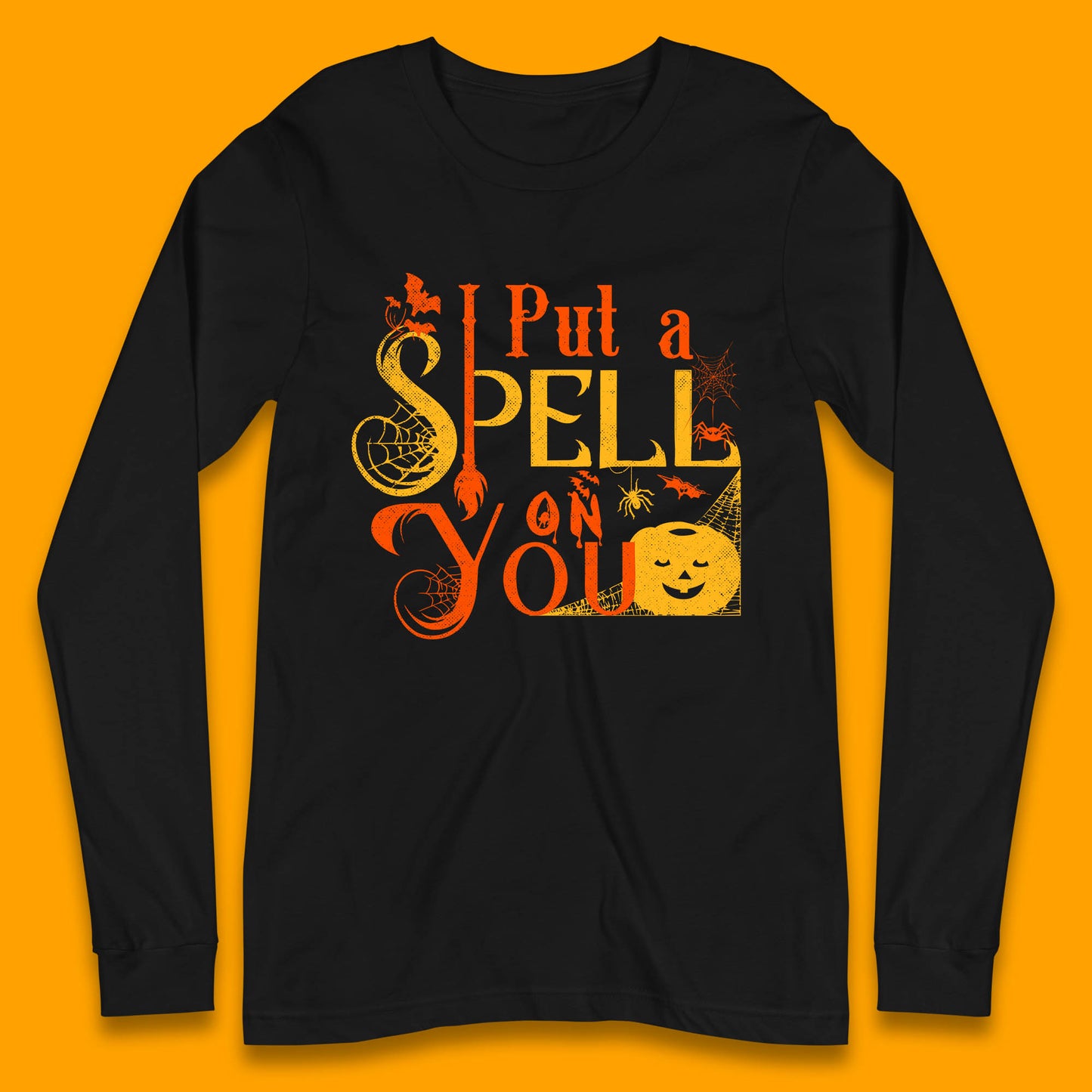 I Put a Spell on You Witch Broom Horror Spooky Scary Halloween Costume Long Sleeve T Shirt