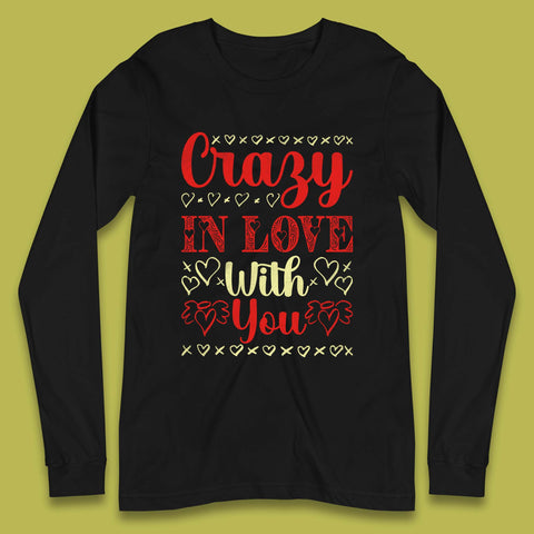 Crazy In Love With You Long Sleeve T-Shirt