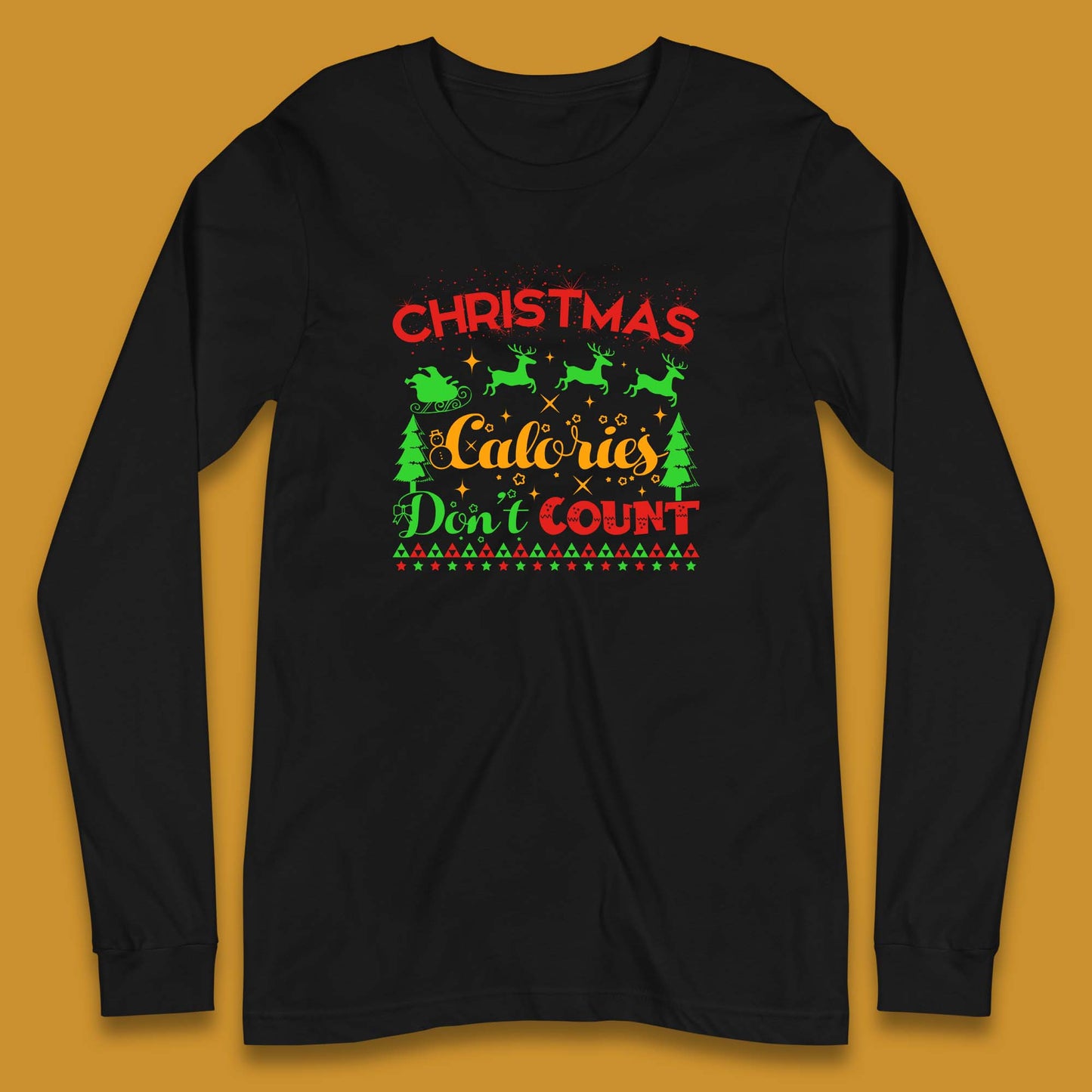 christmas calories don't count long sleeve t shirt