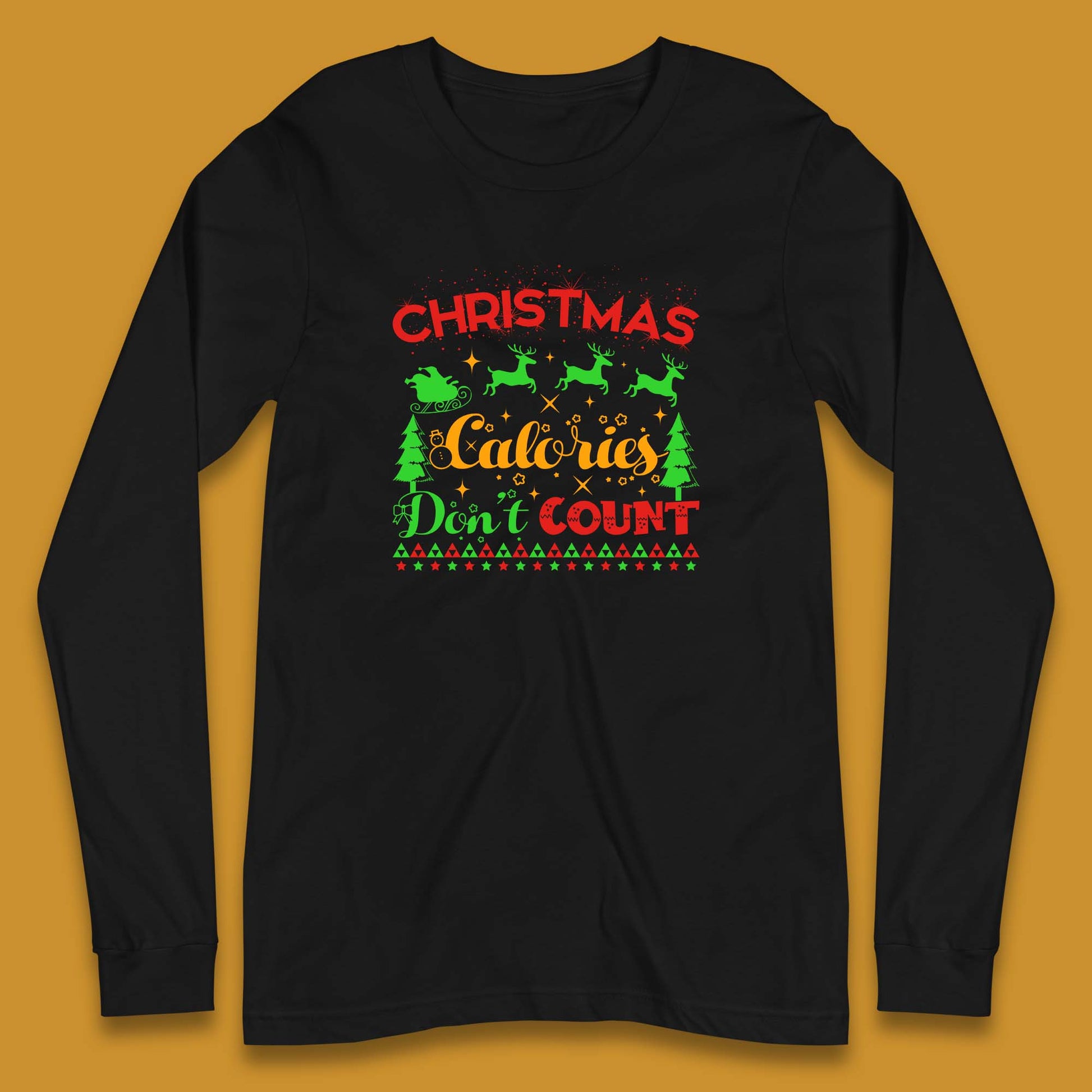 christmas calories don't count long sleeve t shirt