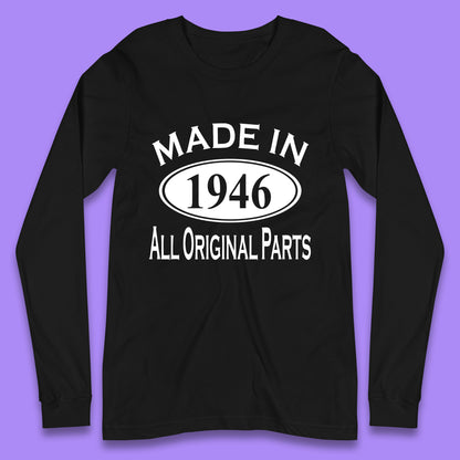 Made In 1946 All Original Parts Vintage Retro 77th Birthday Funny 77 Years Old Birthday Gift Long Sleeve T Shirt
