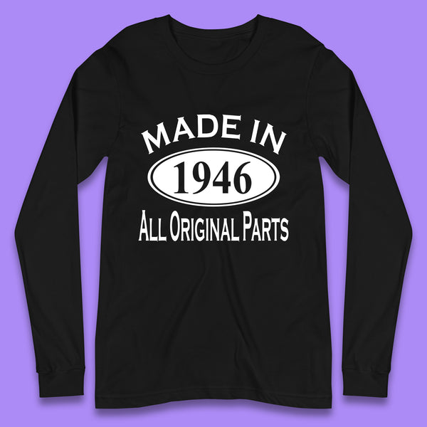 Made In 1946 All Original Parts Vintage Retro 77th Birthday Funny 77 Years Old Birthday Gift Long Sleeve T Shirt