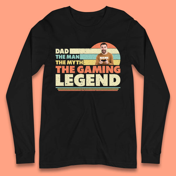 Personalised Dad The Gaming Legend Long Sleeve T-Shirt