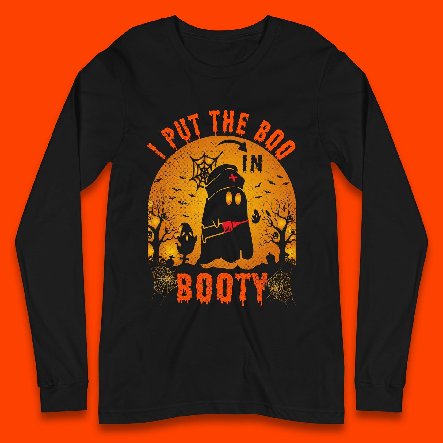 I Put The Boo In Booty Nurse Ghost Syringe Funny Halloween Nursing Boo Ghost Costume Long Sleeve T Shirt