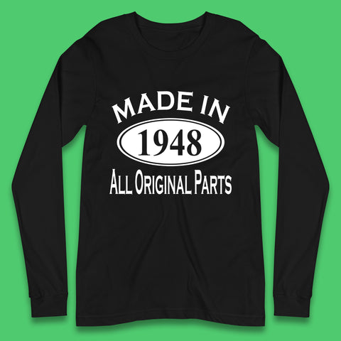 Made In 1948 All Original Parts Vintage Retro 75th Birthday Funny 75 Years Old Birthday Gift Long Sleeve T Shirt