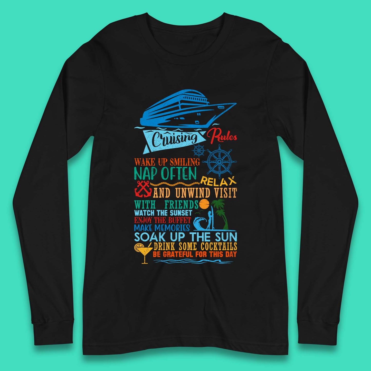 Cruising Rules Long Sleeve T-Shirt