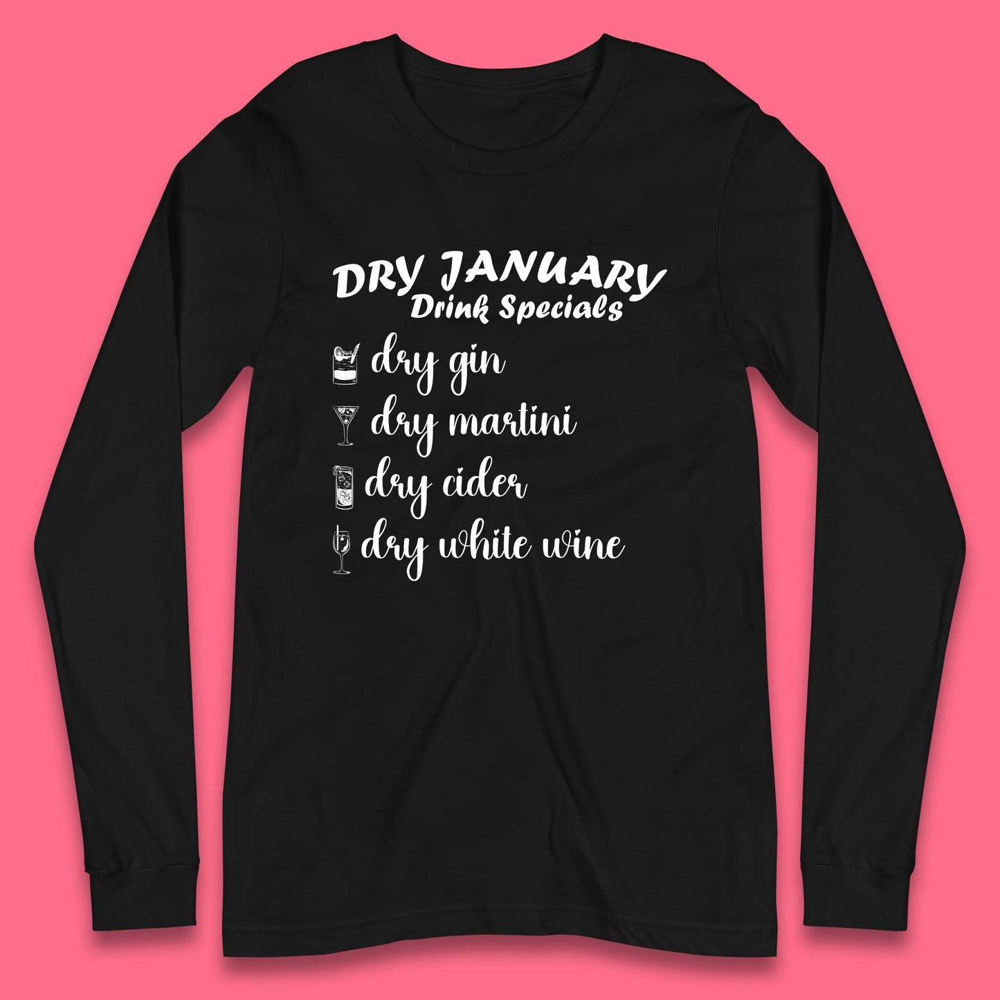 Dry January Drink Menu Long Sleeve T-Shirt