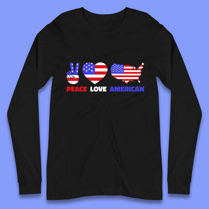 Peace Love American Patriotic USA Flag America Pride Freedom Long Sleeve T Shirt