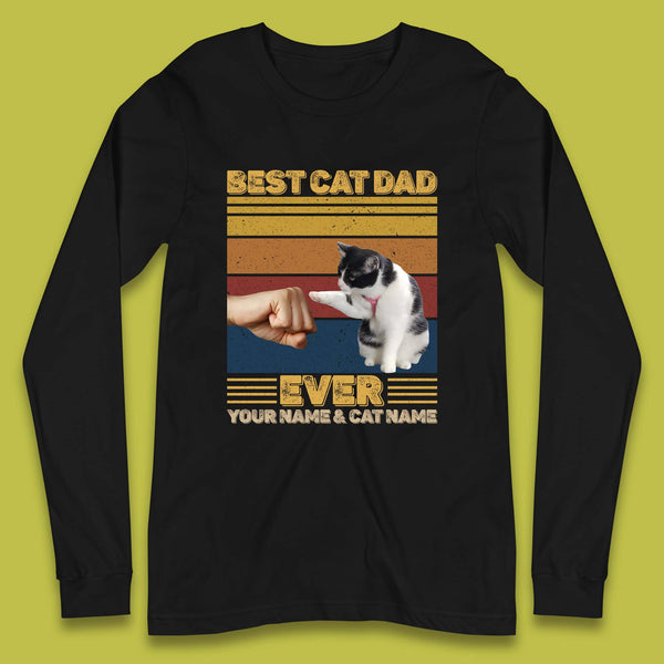 Personalised Best Cat Dad Ever Long Sleeve T-Shirt