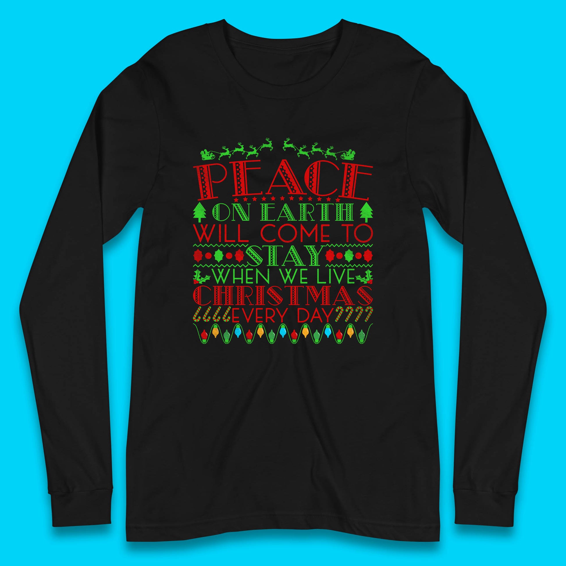 peace on earth christmas quote long sleeve t shirt